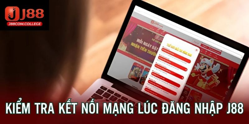 Xem xét đường dây kết nối mạng, xác định vẫn mạnh, mượt mà