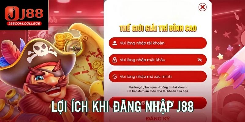 Những lợi ích nổi bật khi đăng nhập J88 không phải ai cũng biết