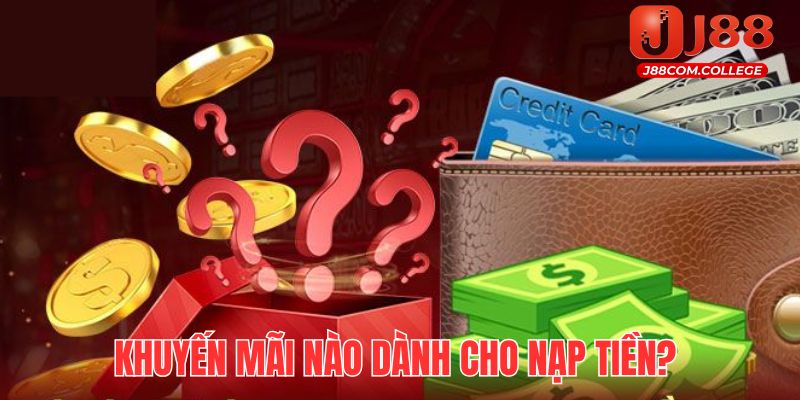 Nạp tiền J88 được nhận rất nhiều khuyến mãi lớn từ nhà cái