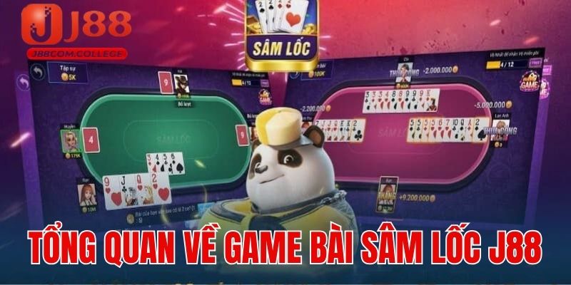 Giới thiệu tổng quan về game bài Sâm Lốc trực tuyến