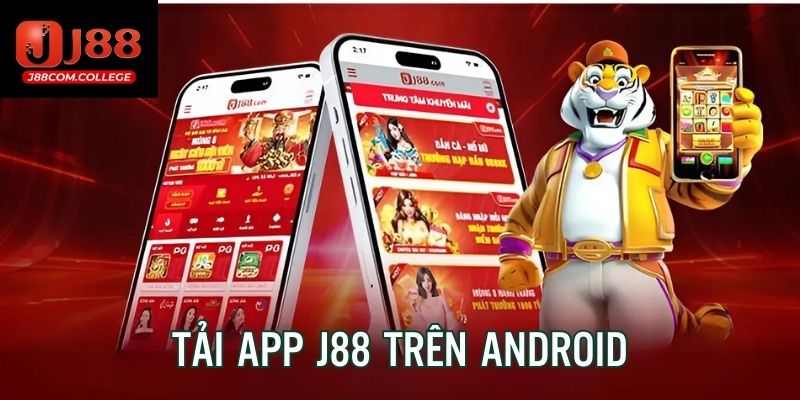 Hướng dẫn 3 bước cơ bản download ứng dụng J88 về máy Android